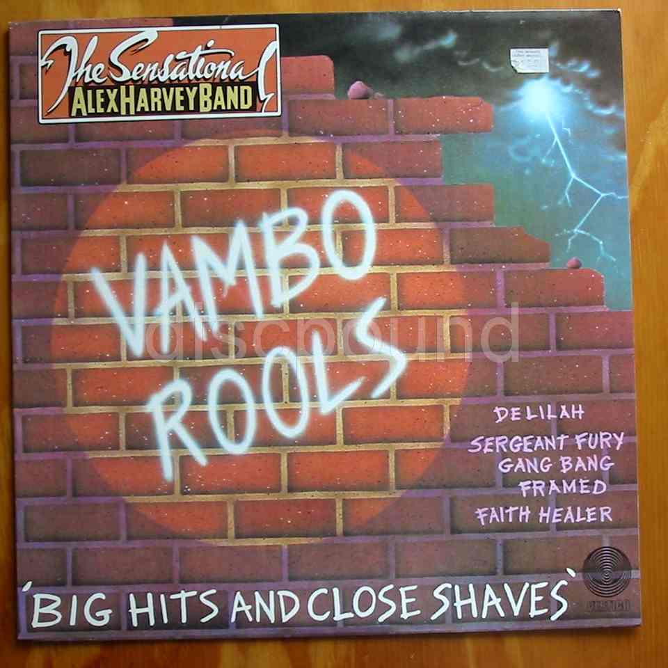 (image for) Sensational Alex Harvey Band, The - Vambo Rools, Big Hits And Close Shaves