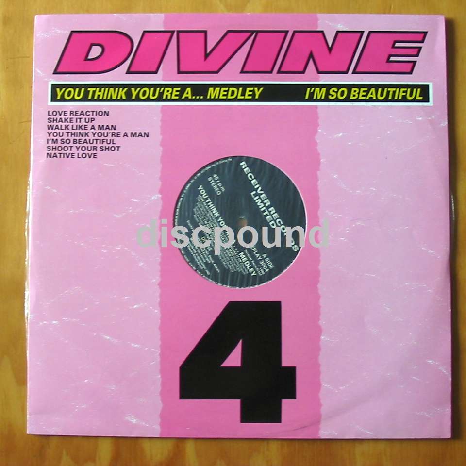 (image for) Divine - You Think You're A... Medley / I'm So Beautiful
