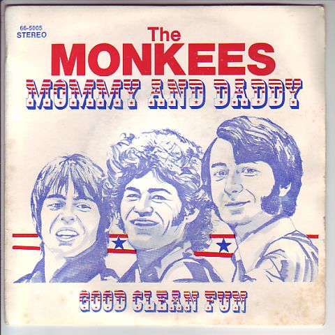 (image for) Monkees, The - Mommy and Daddy / Good Clean Fun
