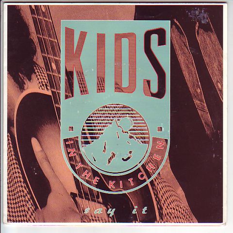 (image for) Kids in the Kitchen - Say It / White Love