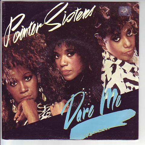 (image for) Pointer Sisters - Dare Me / I'll Be There