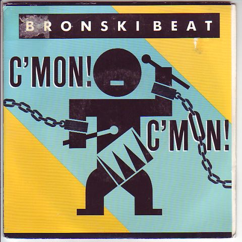 (image for) Bronski Beat - C'mon! C'mon! / Something Special