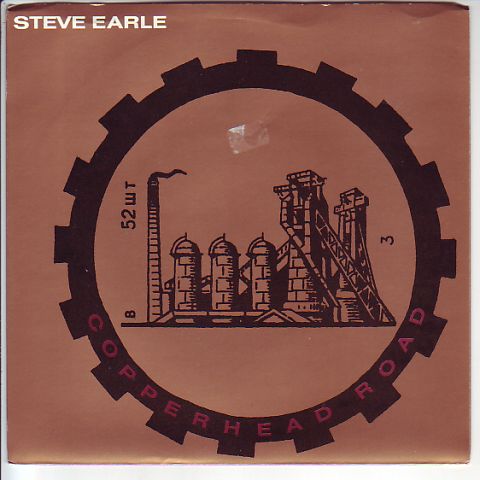 (image for) Earle, Steve - Copperhead Road / Little Sister