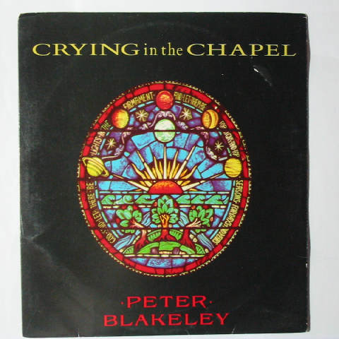 (image for) Blakeley, Peter - Crying in the Chapel / Caterina