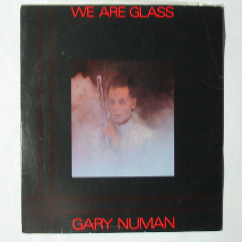 (image for) Numan, Gary - We Are Glass / Trois Gymnopedies (1st Movement)