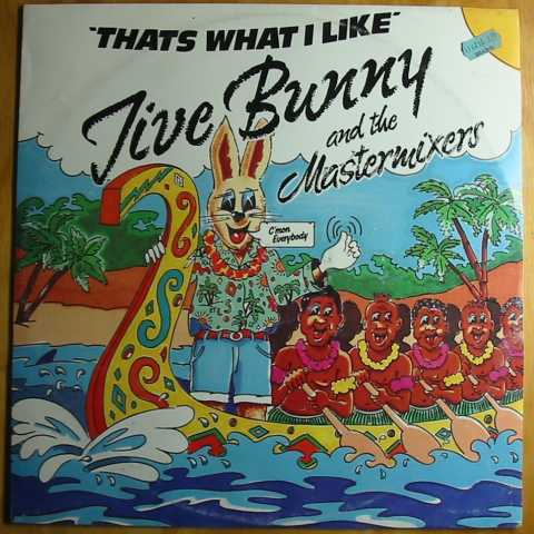 (image for) Jive Bunny and the Mastermixers - That's What I Like / Pretty Blue Eyes & 12 Bar Thingy