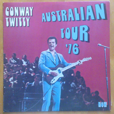 (image for) Twitty, Conway - Now and Then - Australian Tour '76