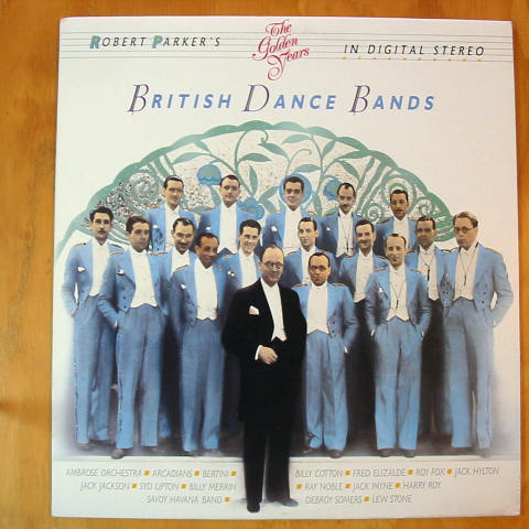 (image for) Various - Robert Parker's The Golden Years - British Dance Bands
