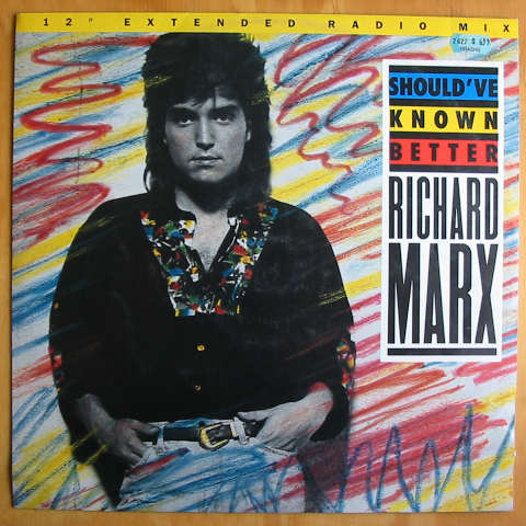 (image for) Marx, Richard - Should've Known Better / Rhythm Of Life