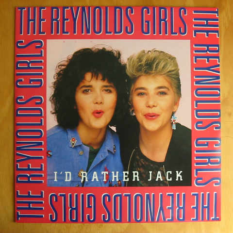 (image for) Reynolds Girls, The - I'd Rather Jack