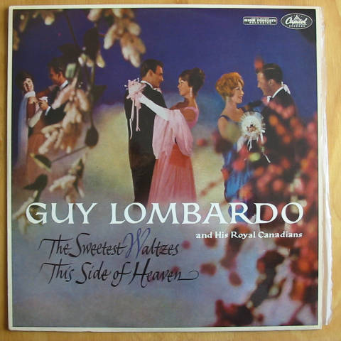 (image for) Lombardo, Guy and his Royal Canadians - The Sweetest Waltzes This Side Of Heaven