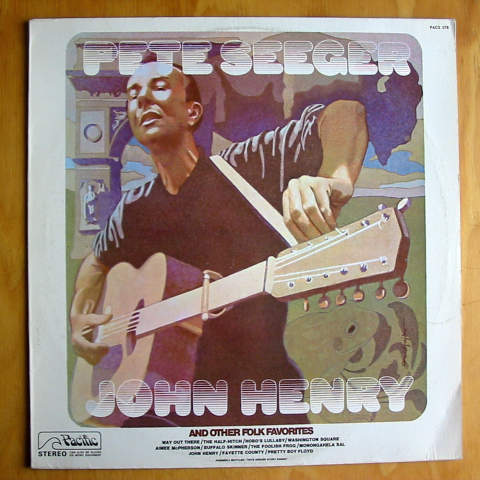 (image for) Seeger, Pete - "John Henry" And Other Folk Favorites
