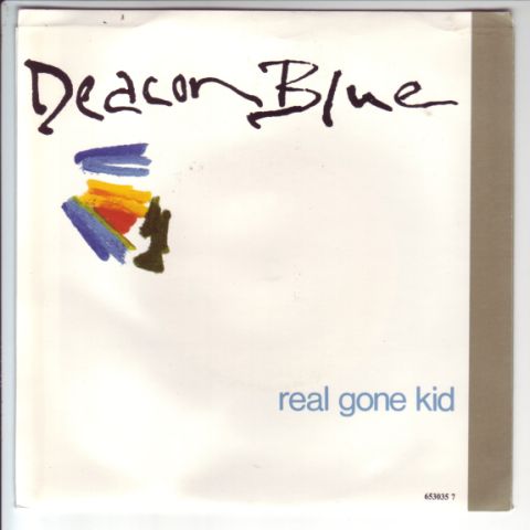 (image for) Deacon Blue - Real Gone Kid / Little Lincoln
