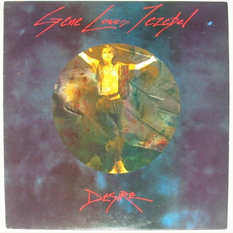 (image for) Gene Loves Jezebel - Desire / Flame & The Immigrant