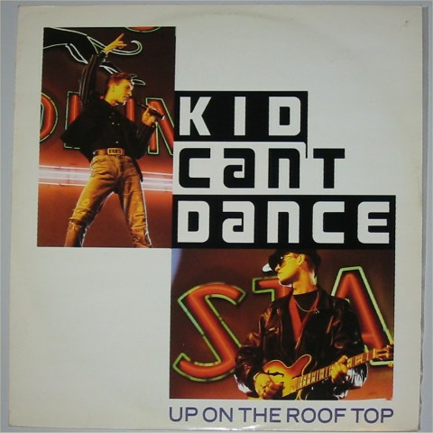 (image for) Kid Can't Dance - Up on the Rooftop