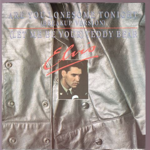 (image for) Presley, Elvis - Are You Lonesome Tonight (Breakup Version) / (Let Me Be Your) Teddy Bear